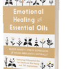 Emotional Healing With Essential Oils Book